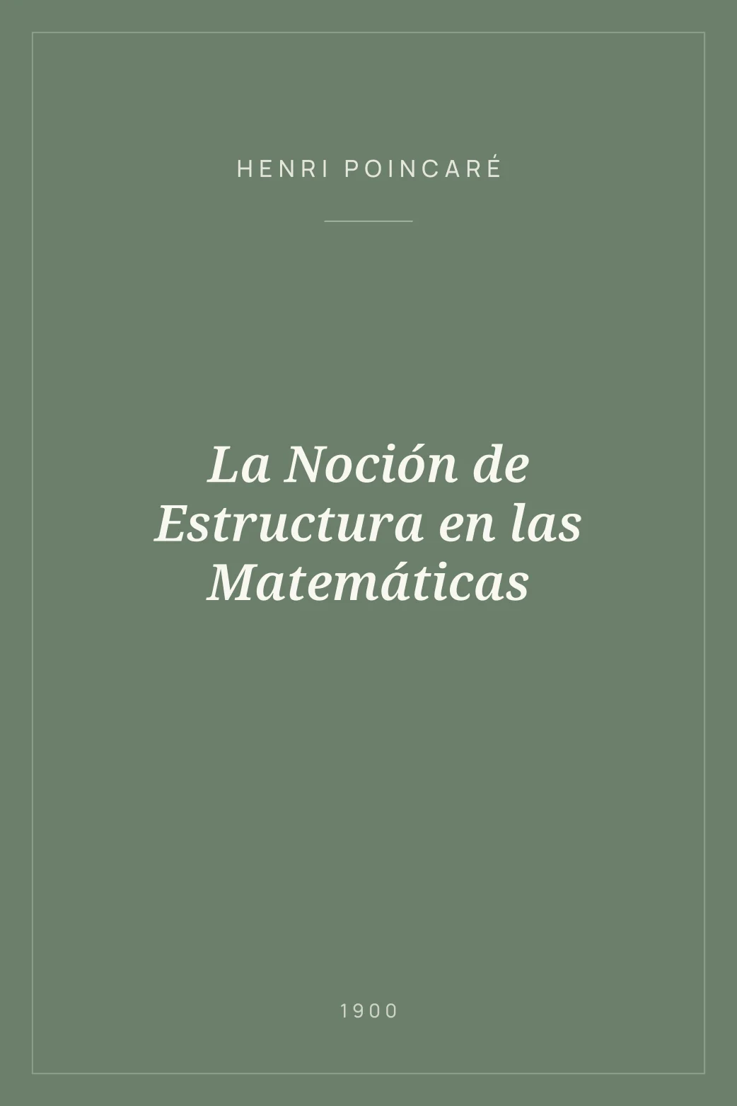 Portada de La Noción de Estructura en las Matemáticas