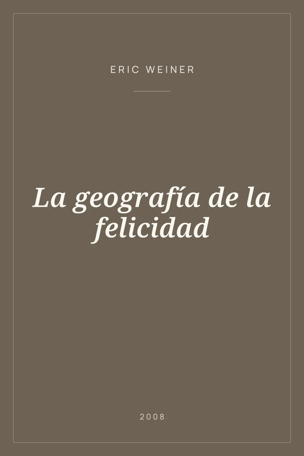 Portada de La geografía de la felicidad