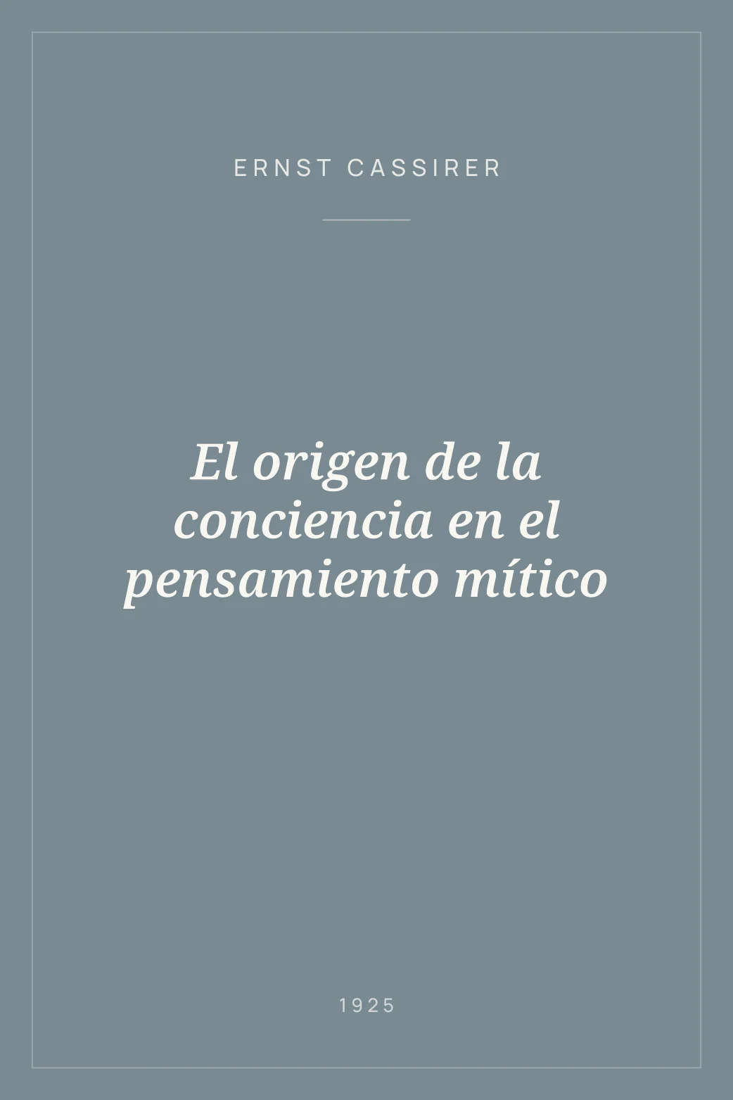 Portada de El origen de la conciencia en el pensamiento mítico