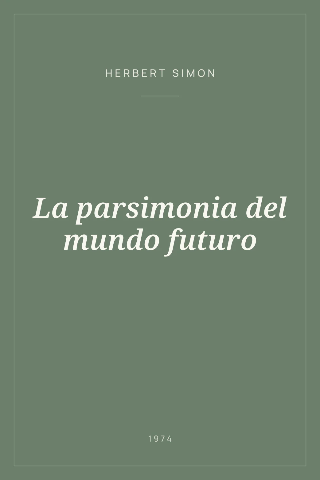 Portada de La parsimonia del mundo futuro