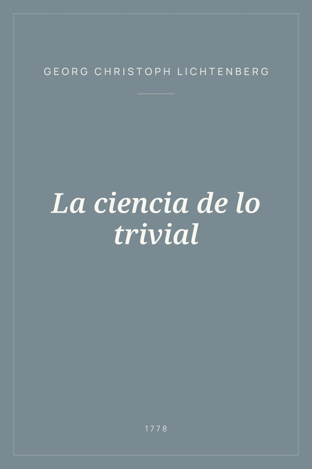 Portada de La ciencia de lo trivial