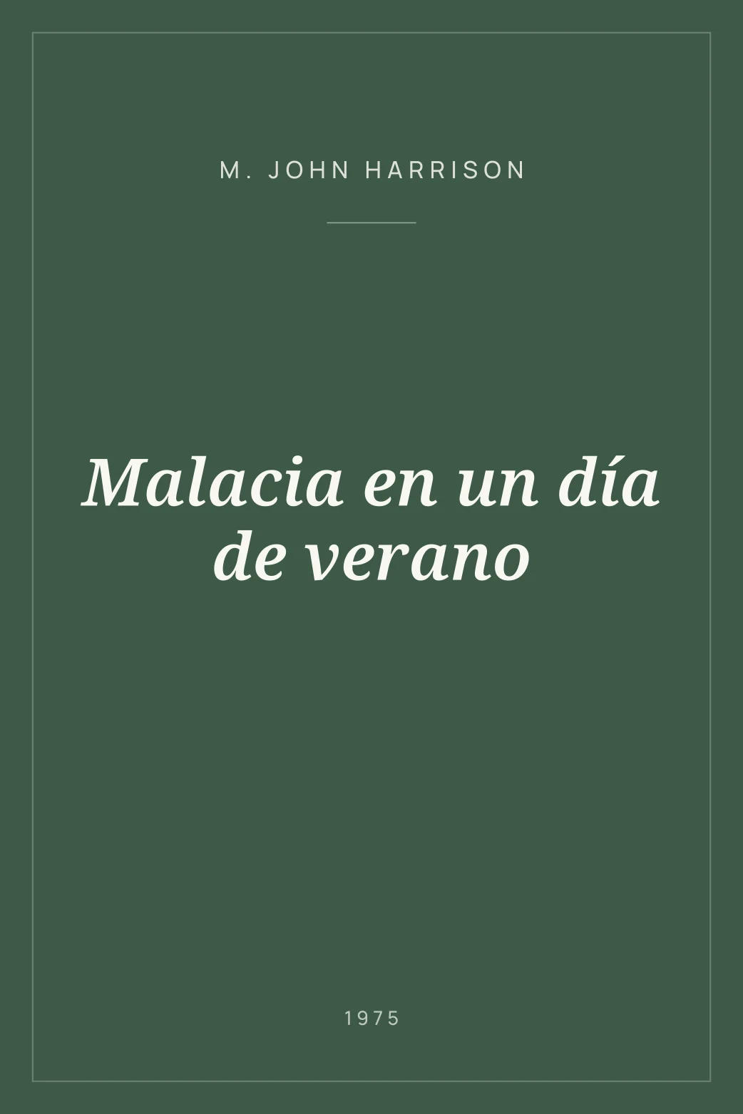 Portada de Malacia en un día de verano