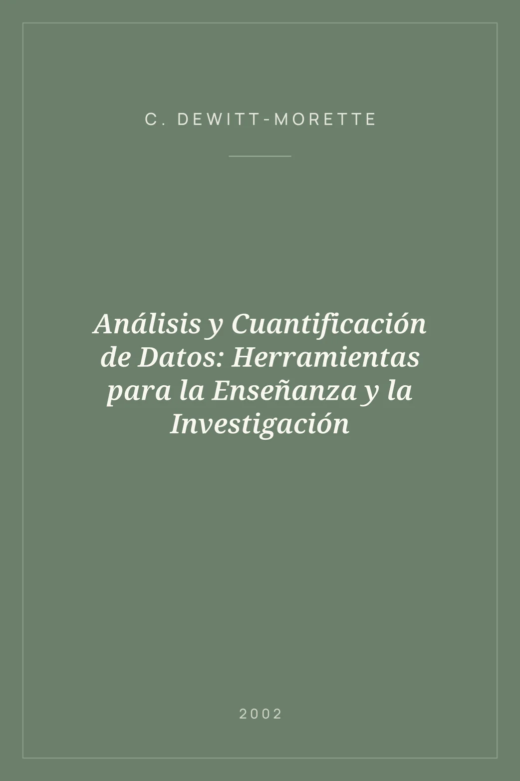 Portada de Análisis y Cuantificación de Datos: Herramientas para la Enseñanza y la Investigación