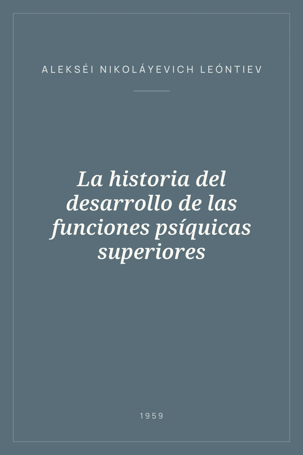 Portada de La historia del desarrollo de las funciones psíquicas superiores