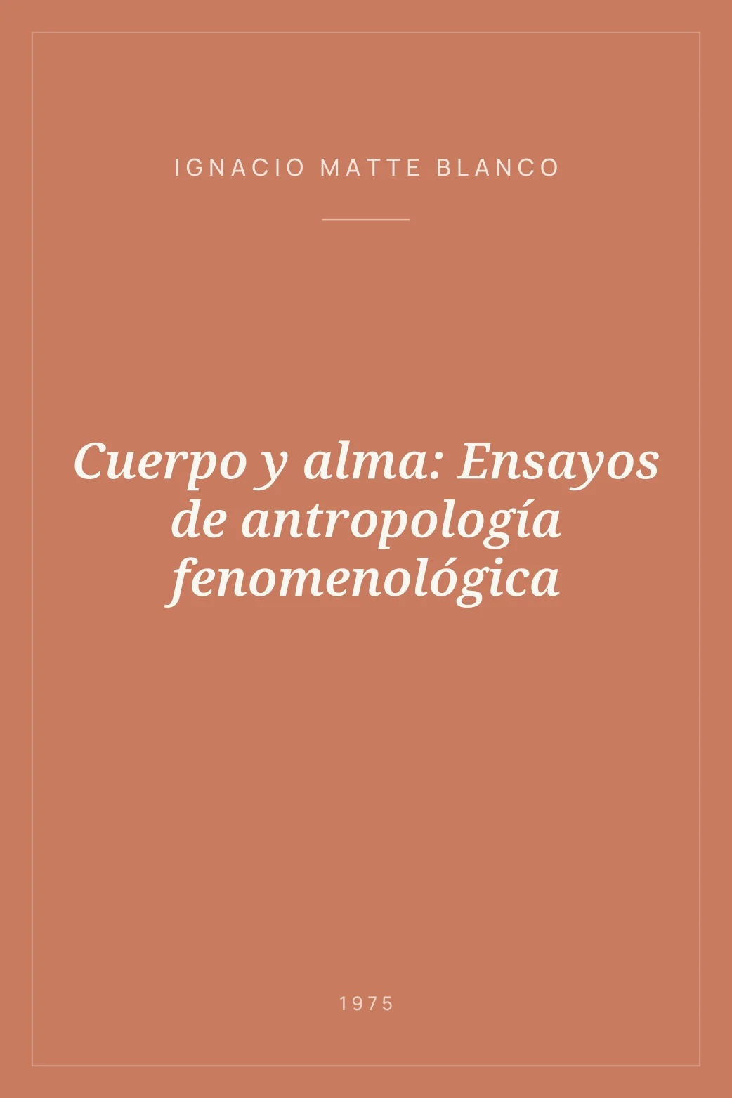 Portada de Cuerpo y alma: Ensayos de antropología fenomenológica