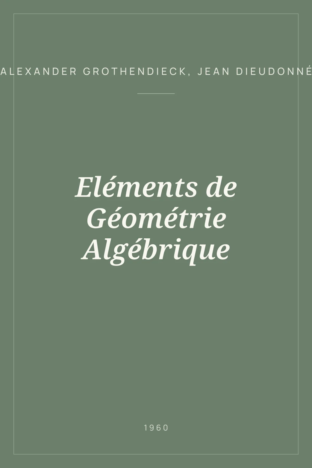 Portada de Eléments de Géométrie Algébrique