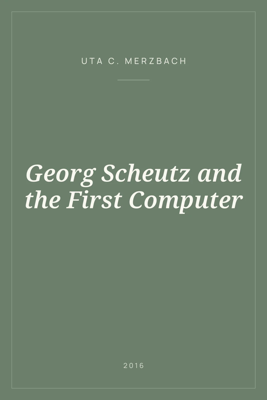 Portada de Georg Scheutz and the First Computer