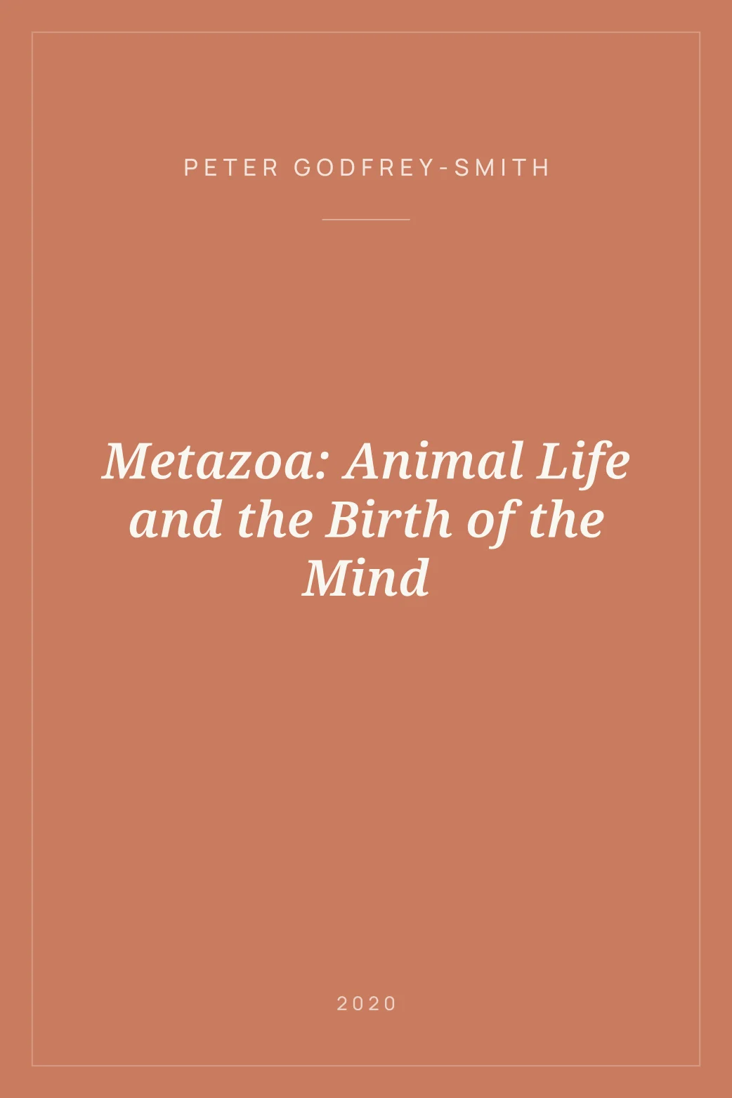 Portada de Metazoa: Animal Life and the Birth of the Mind