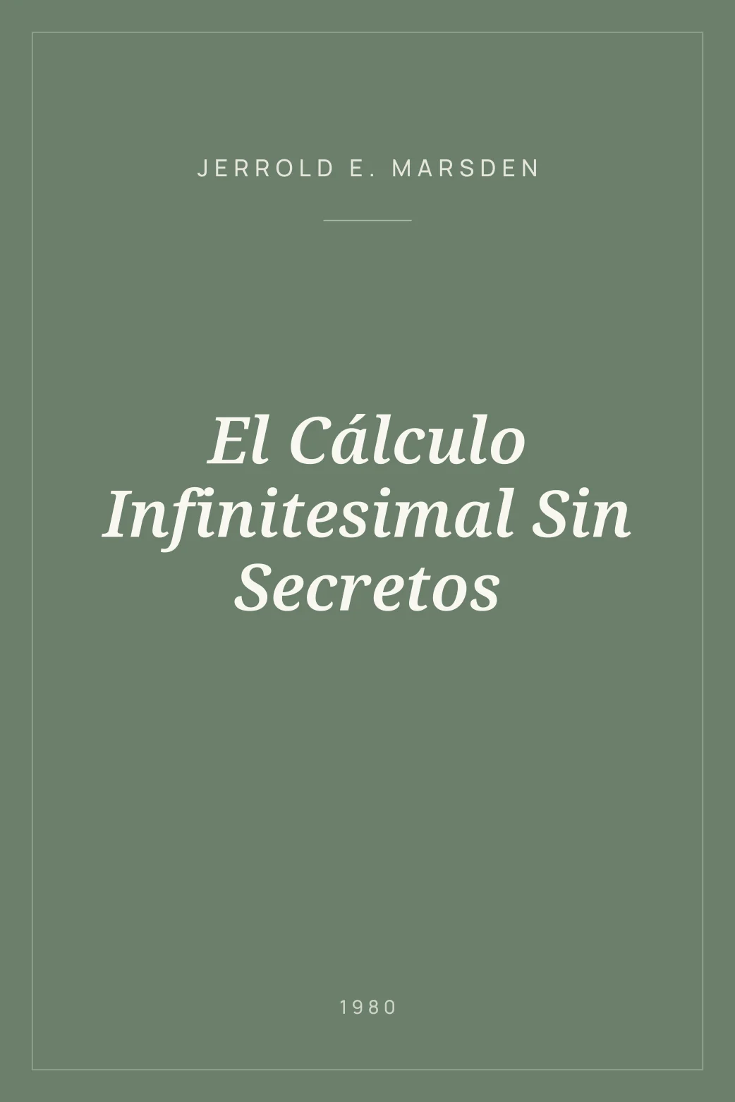 Portada de El Cálculo Infinitesimal Sin Secretos