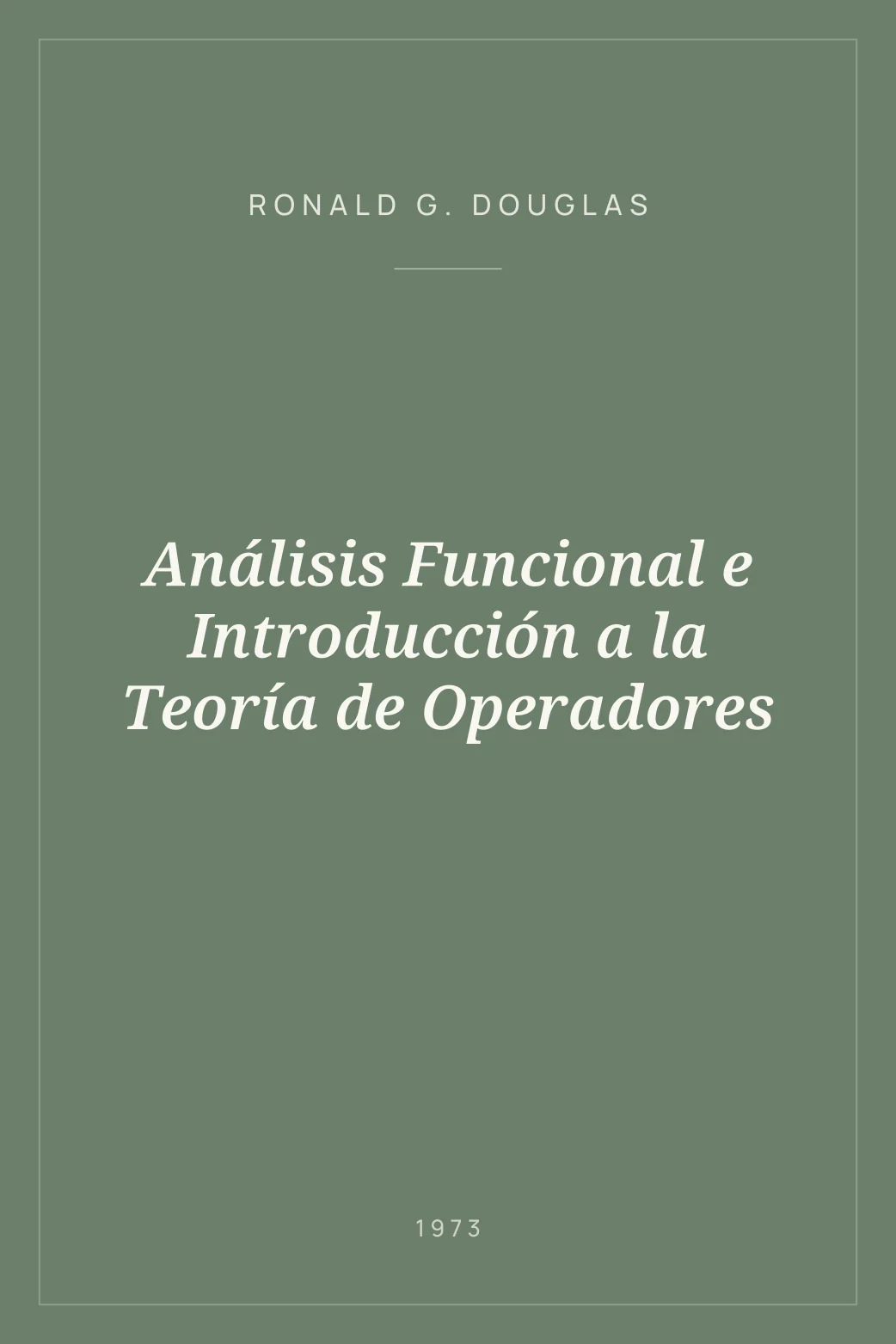 Portada de Análisis Funcional e Introducción a la Teoría de Operadores