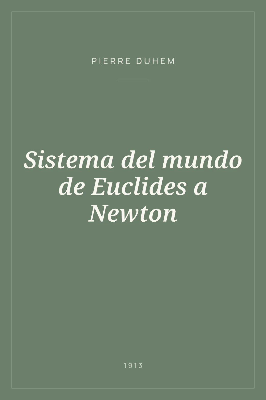 Portada de Sistema del mundo de Euclides a Newton