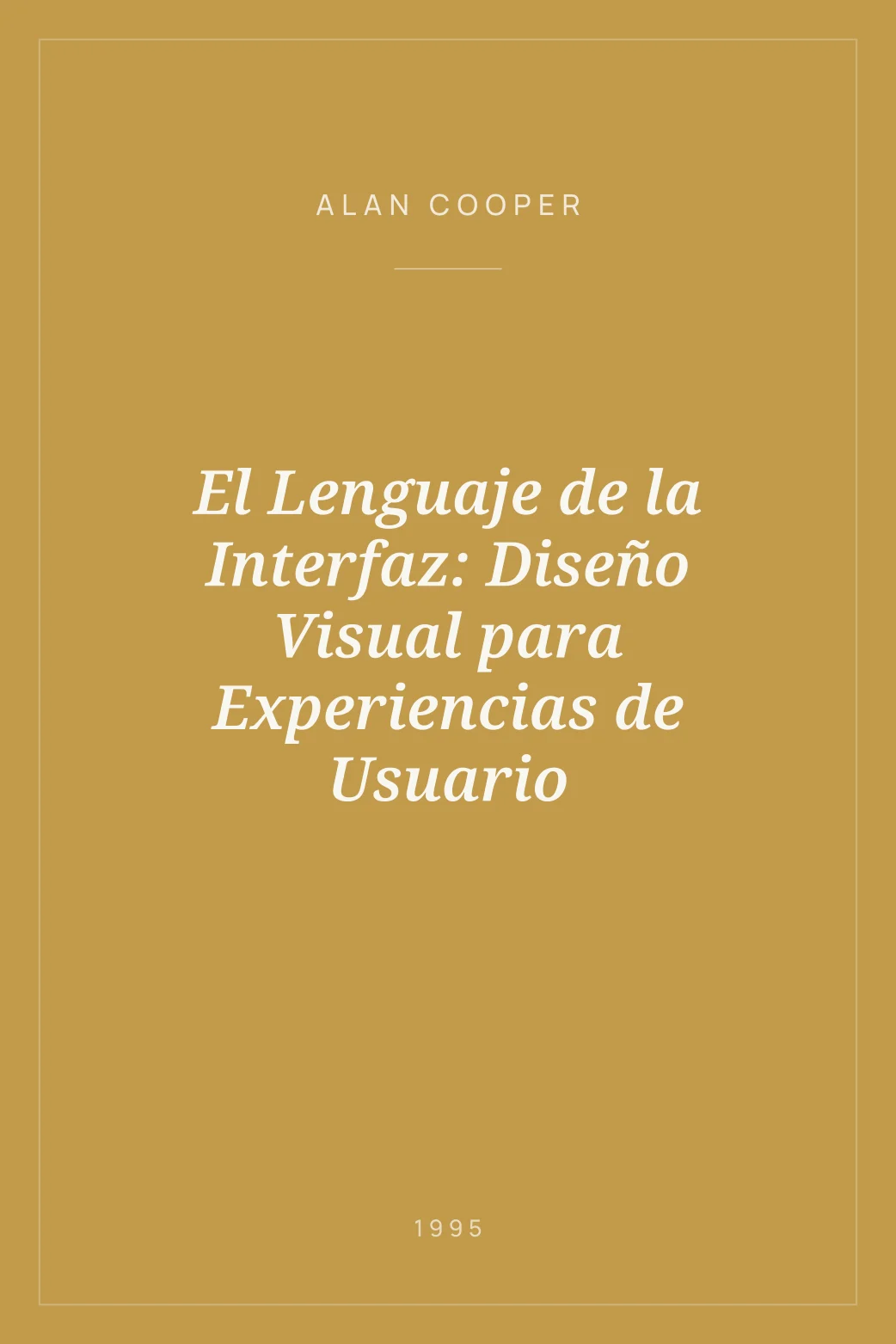Portada de El Lenguaje de la Interfaz: Diseño Visual para Experiencias de Usuario