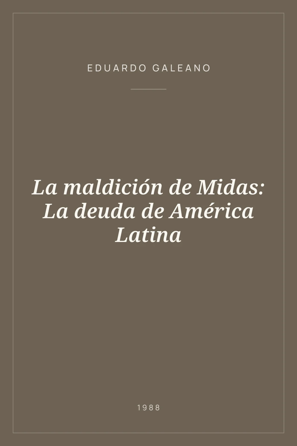 Portada de La maldición de Midas: La deuda de América Latina