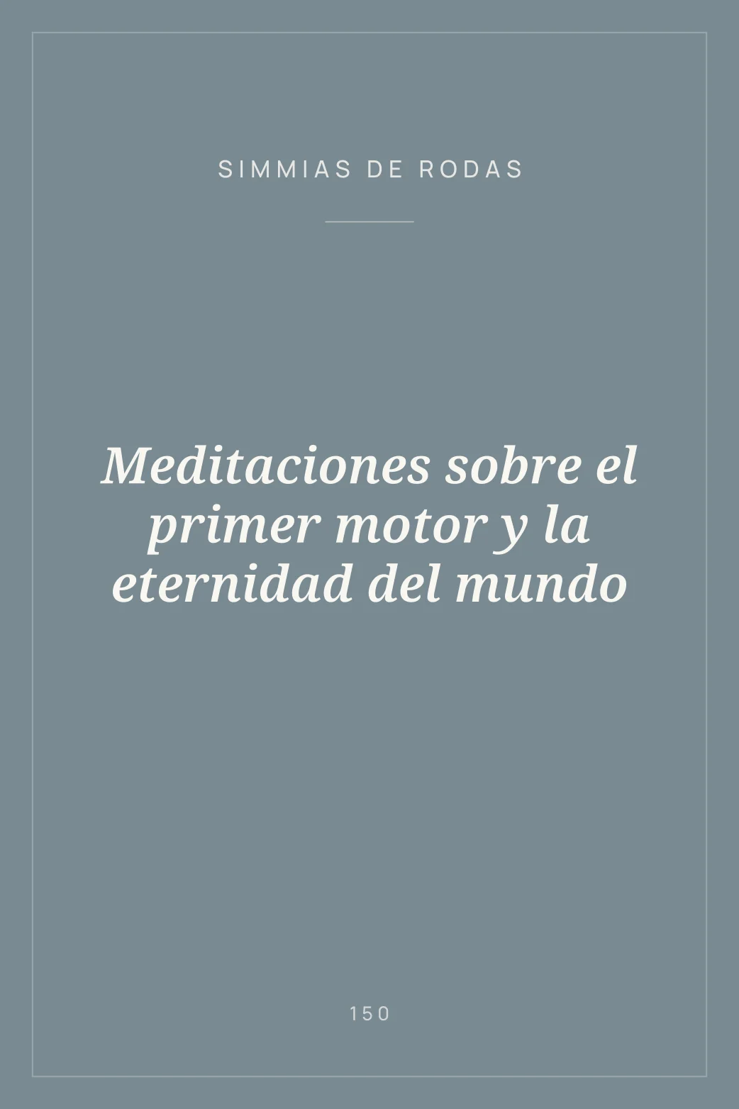 Portada de Meditaciones sobre el primer motor y la eternidad del mundo