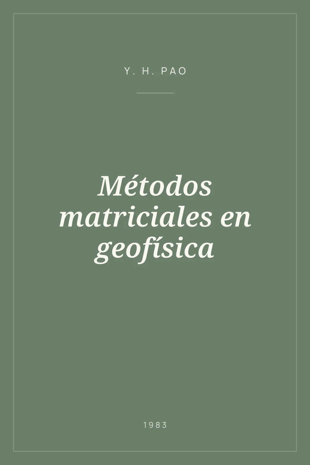 Portada de Métodos matriciales en geofísica