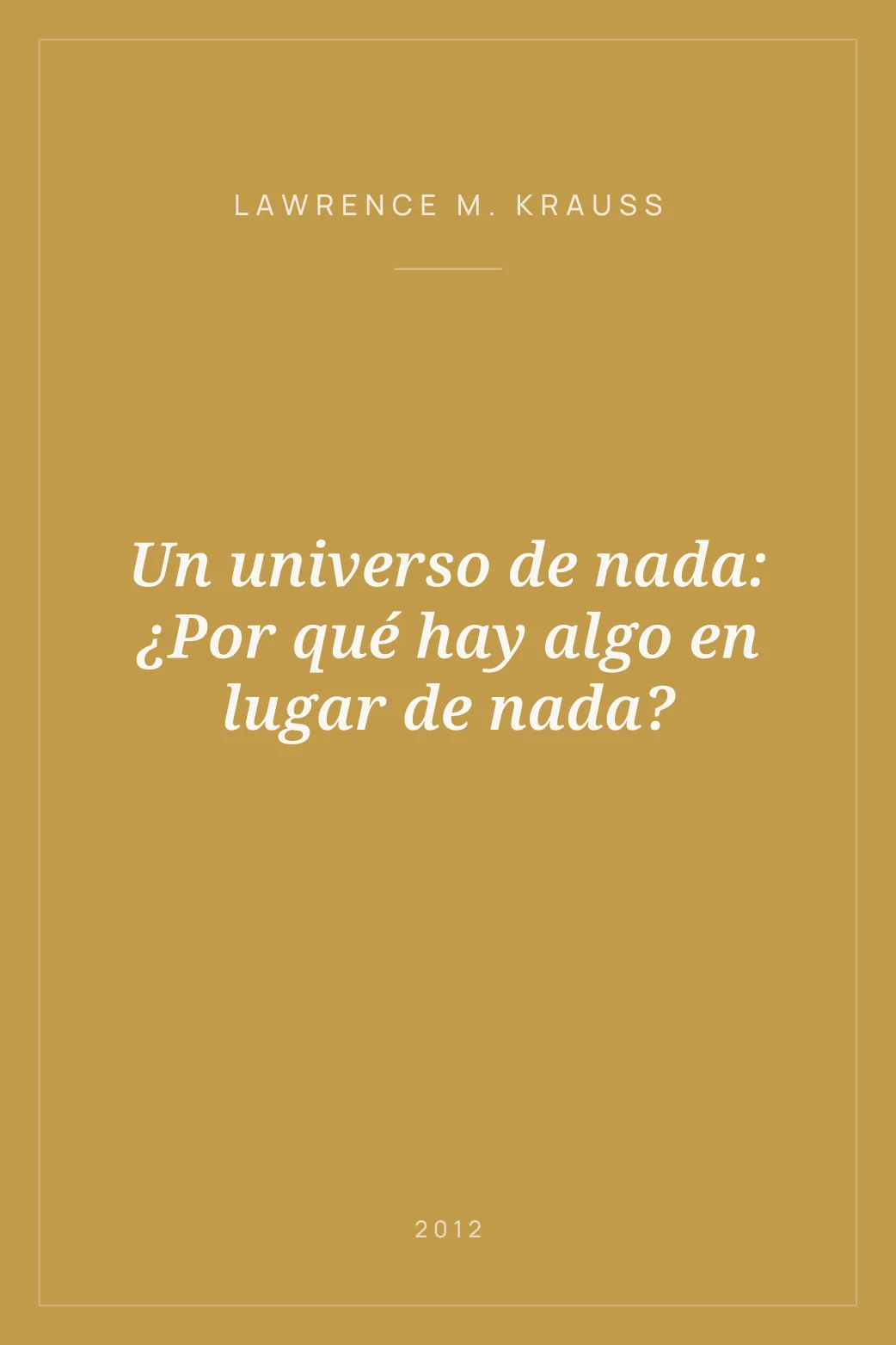 Portada de Un universo de nada: ¿Por qué hay algo en lugar de nada?