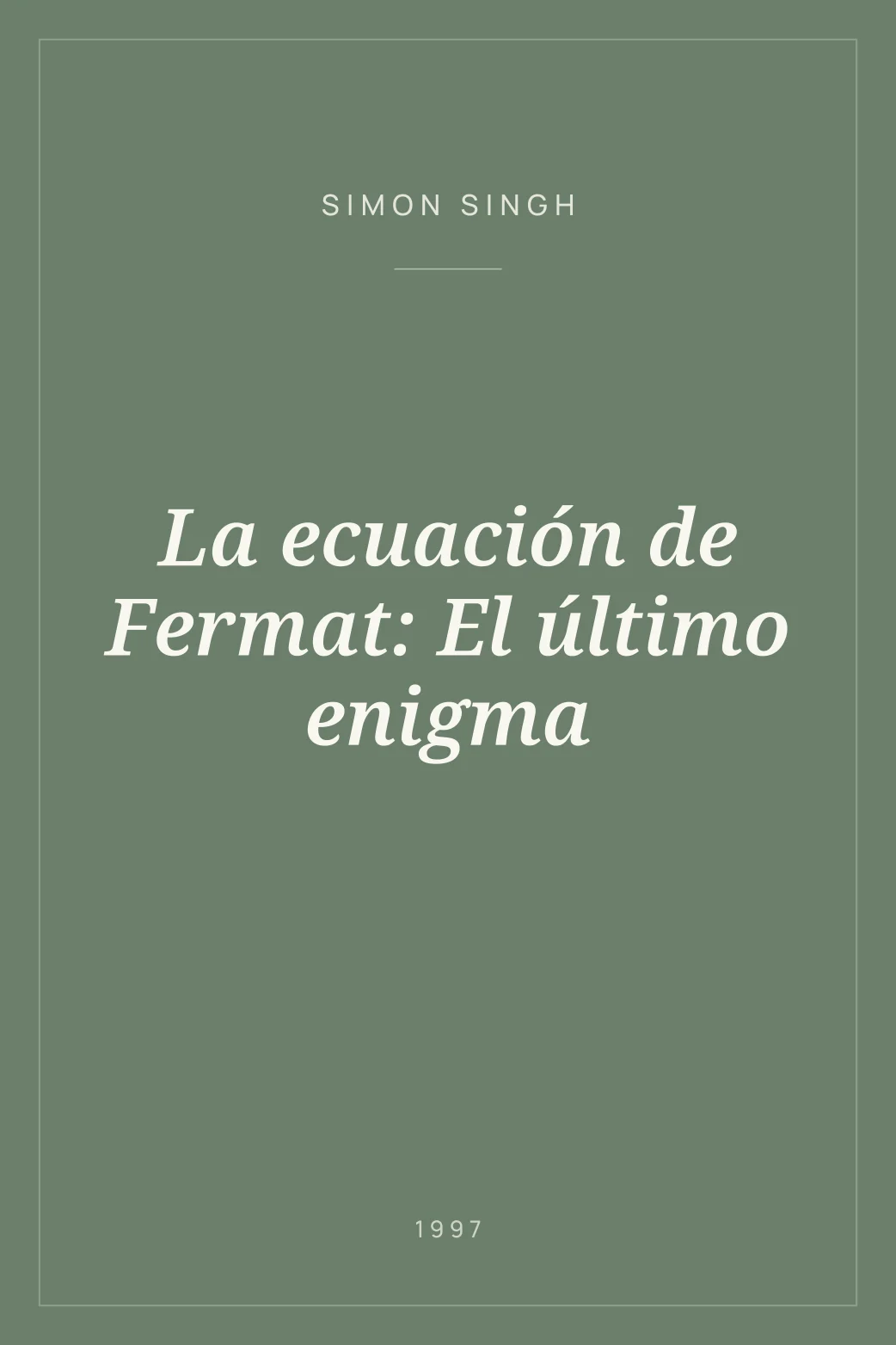 Portada de La ecuación de Fermat: El último enigma