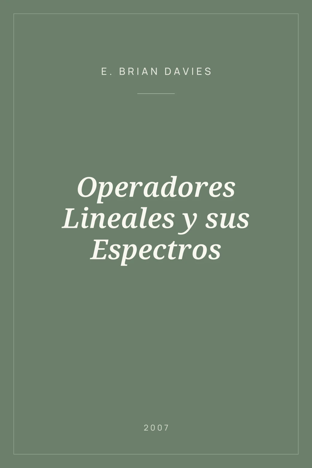 Portada de Operadores Lineales y sus Espectros