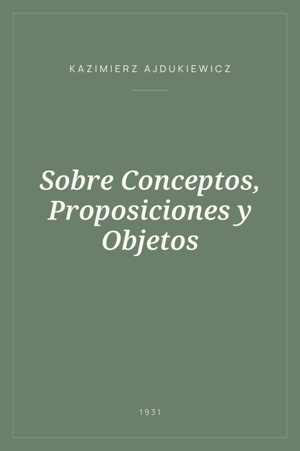 Portada de Sobre Conceptos, Proposiciones y Objetos