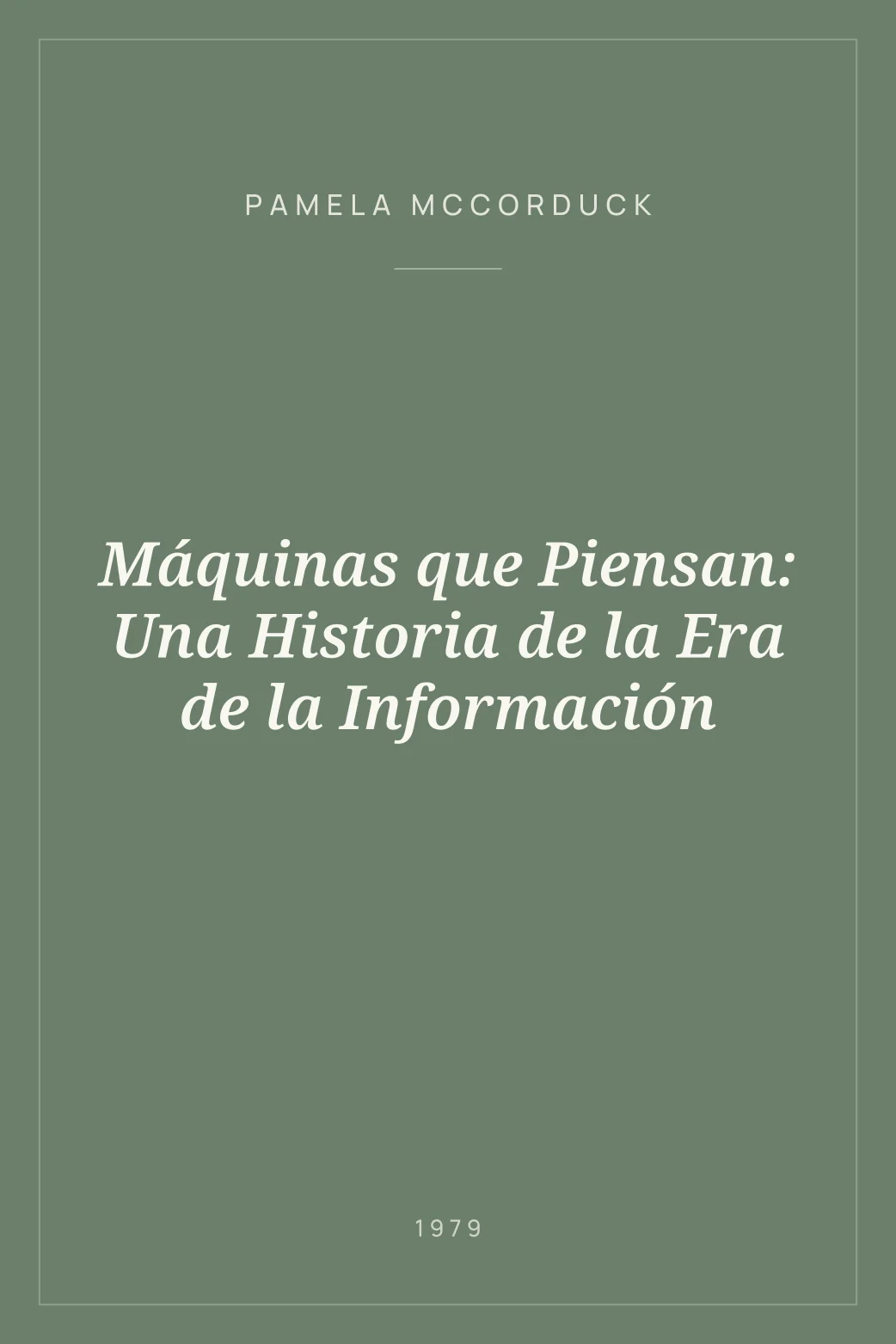 Portada de Máquinas que Piensan: Una Historia de la Era de la Información