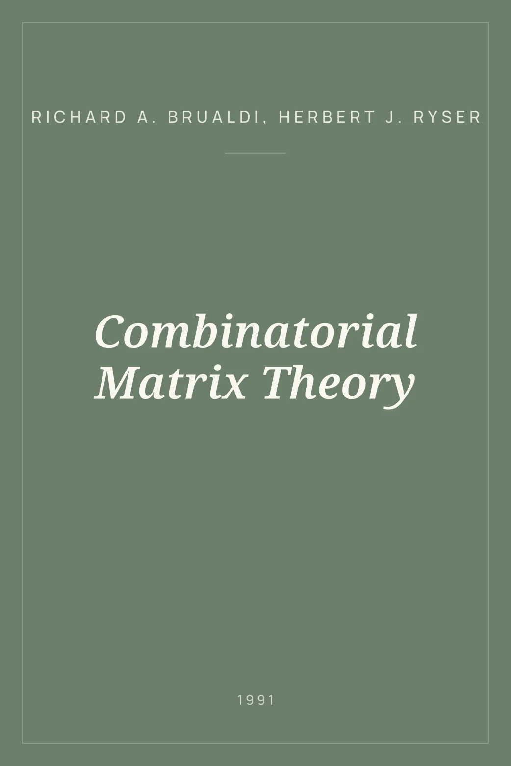 Portada de Combinatorial Matrix Theory