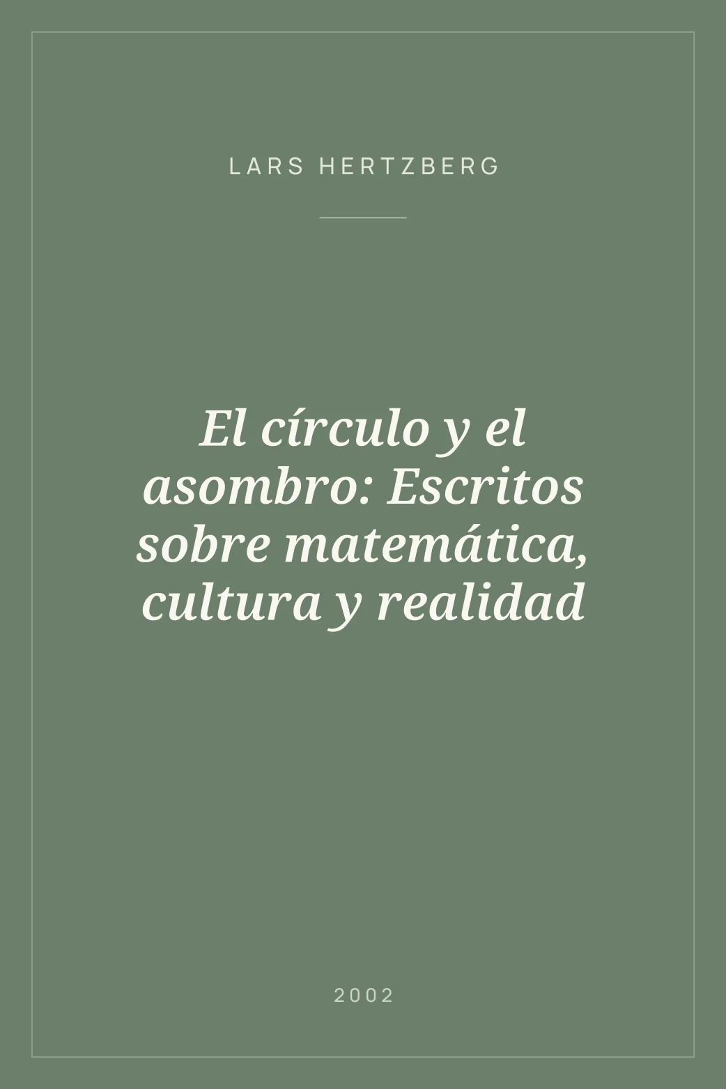 Portada de El círculo y el asombro: Escritos sobre matemática, cultura y realidad