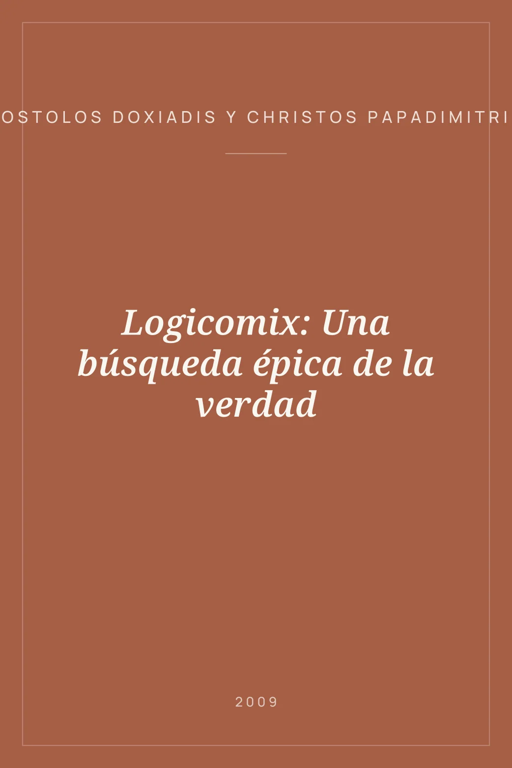 Portada de Logicomix: Una búsqueda épica de la verdad