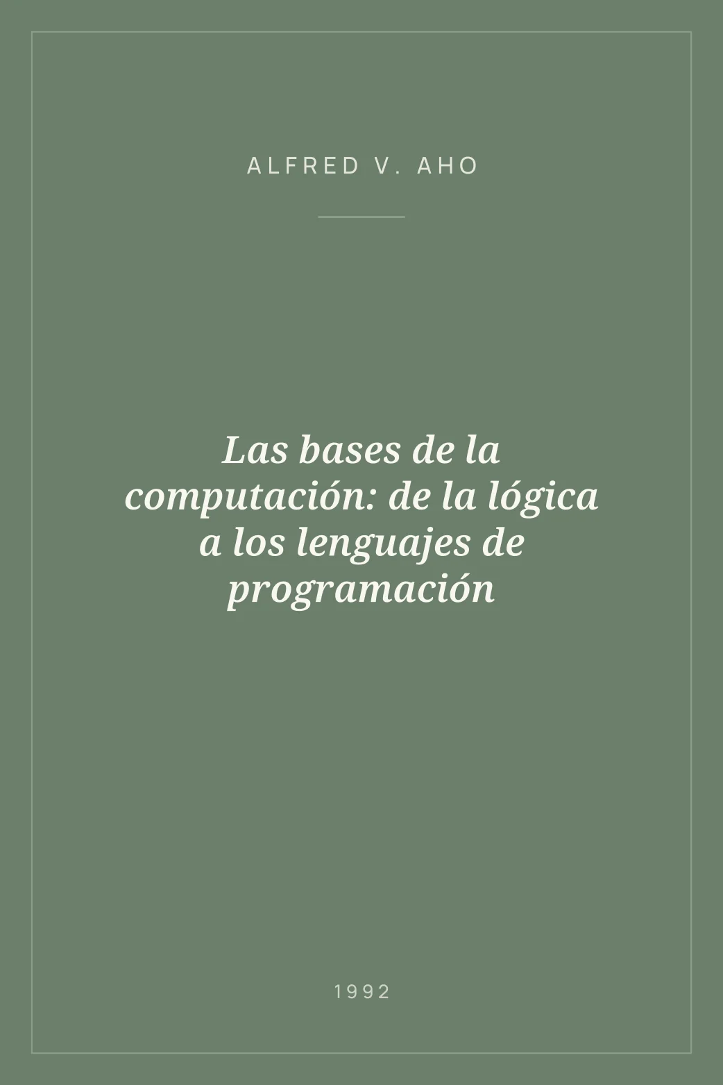 Portada de Las bases de la computación: de la lógica a los lenguajes de programación