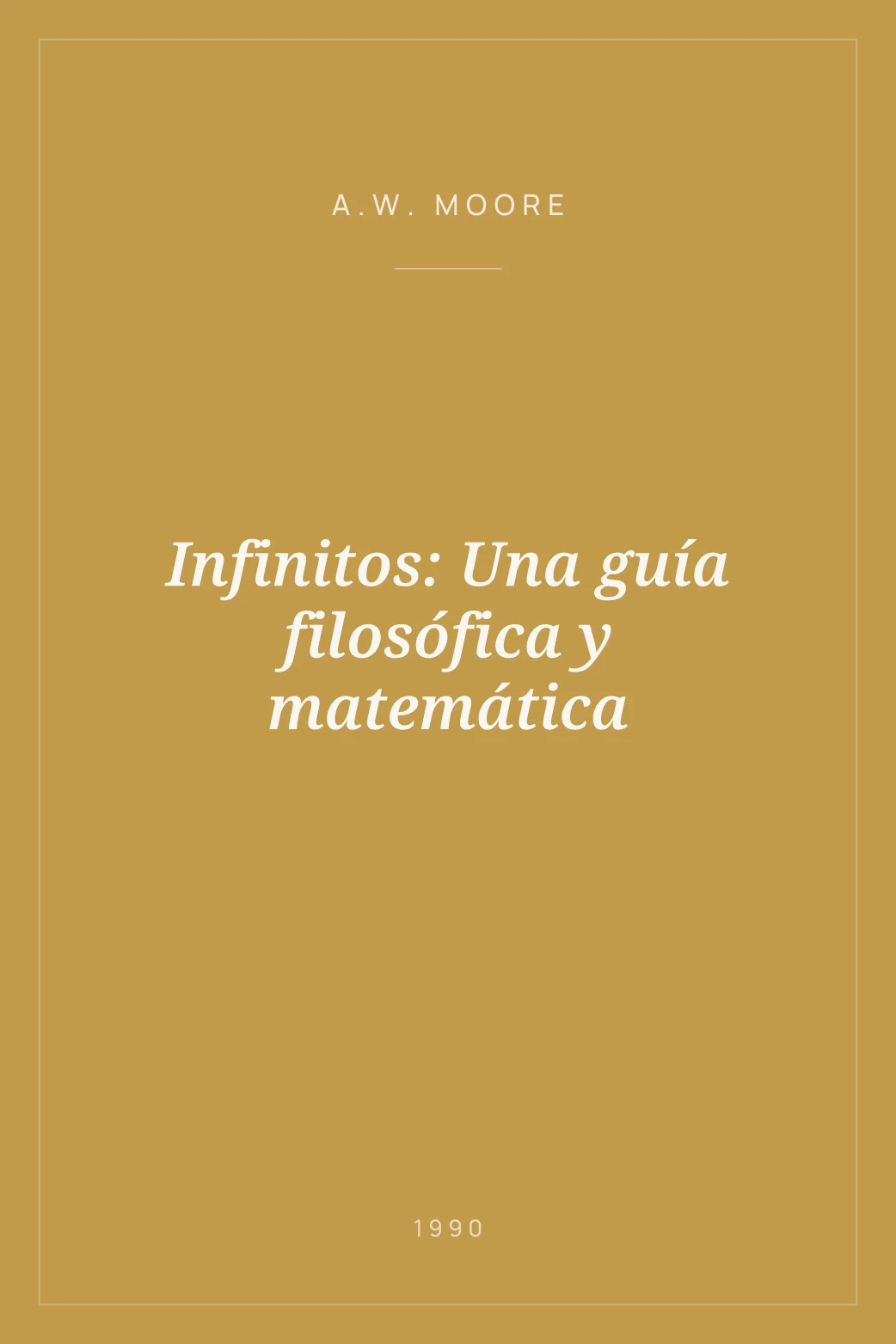 Portada de Infinitos: Una guía filosófica y matemática