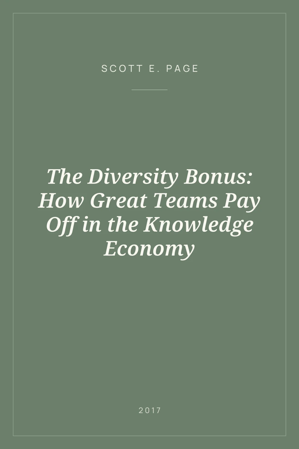 Portada de The Diversity Bonus: How Great Teams Pay Off in the Knowledge Economy