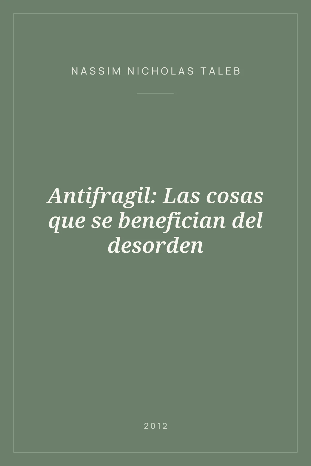 Portada de Antifragil: Las cosas que se benefician del desorden