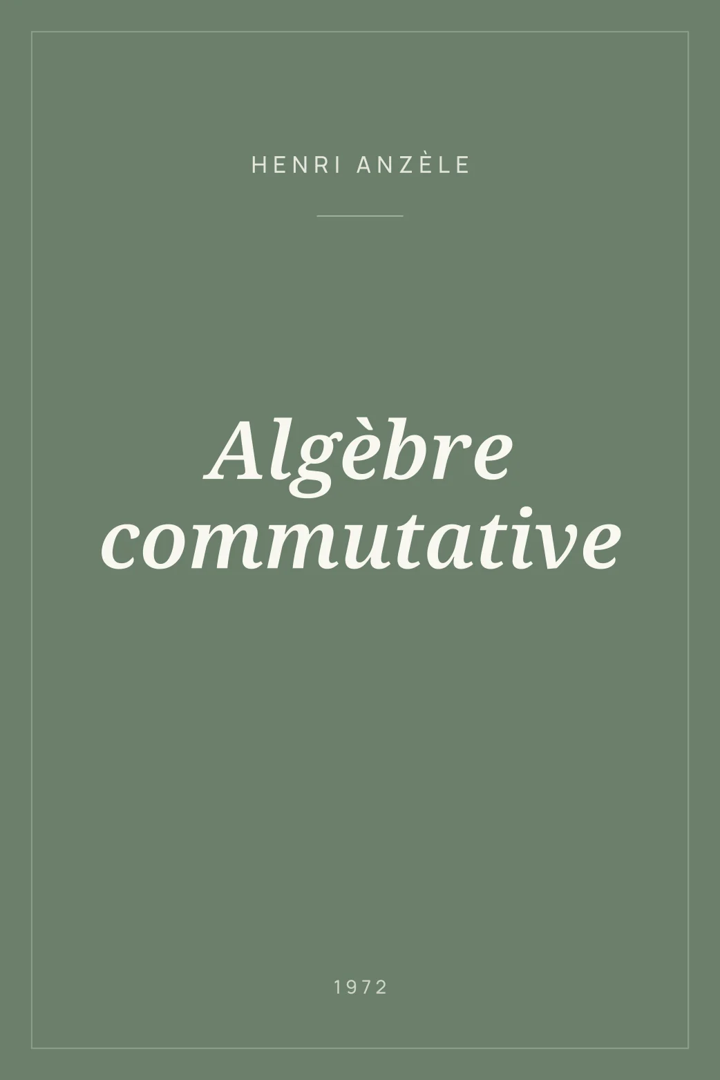 Portada de Algèbre commutative
