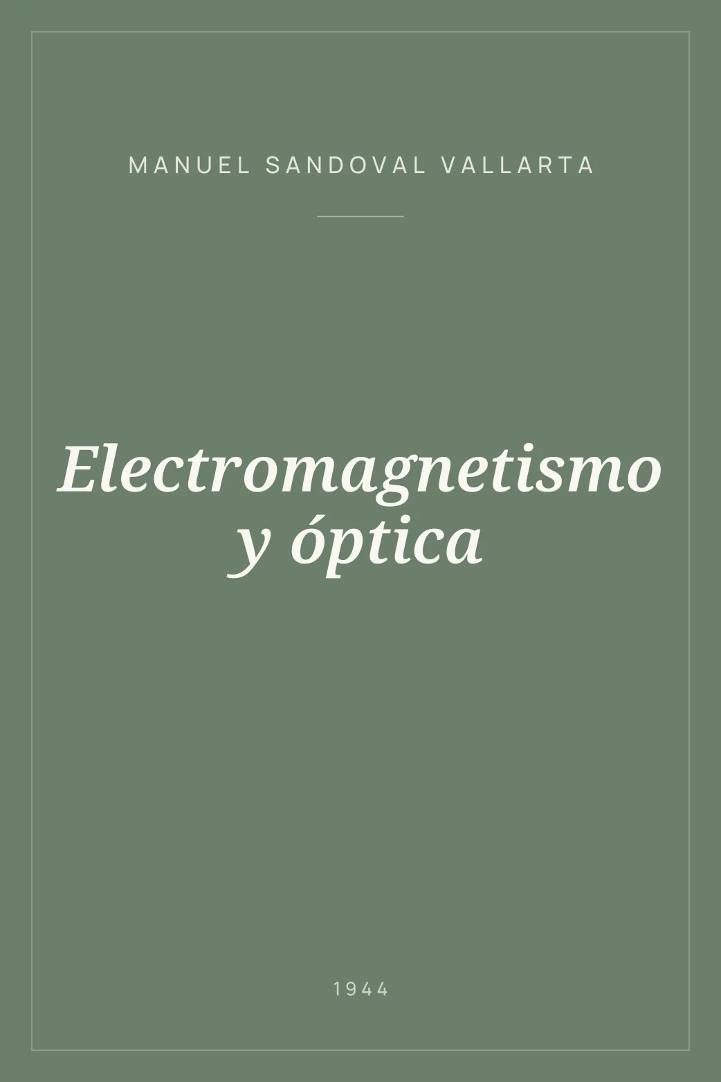 Portada de Electromagnetismo y óptica