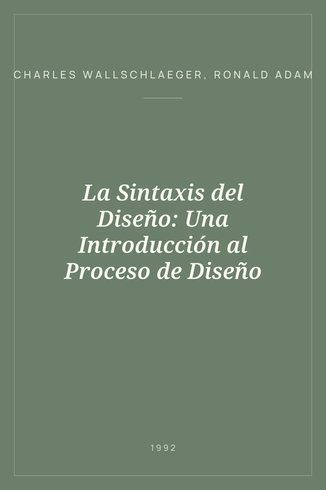 Portada de La Sintaxis del Diseño: Una Introducción al Proceso de Diseño
