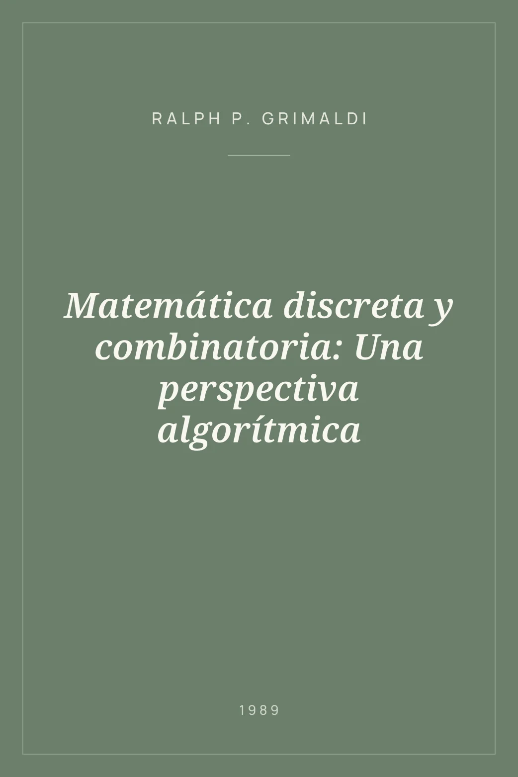 Portada de Matemática discreta y combinatoria: Una perspectiva algorítmica