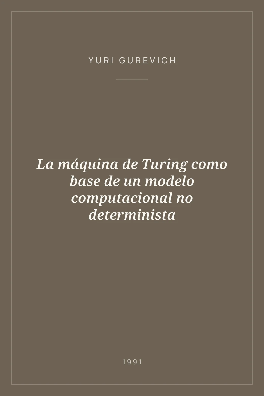 Portada de La máquina de Turing como base de un modelo computacional no determinista