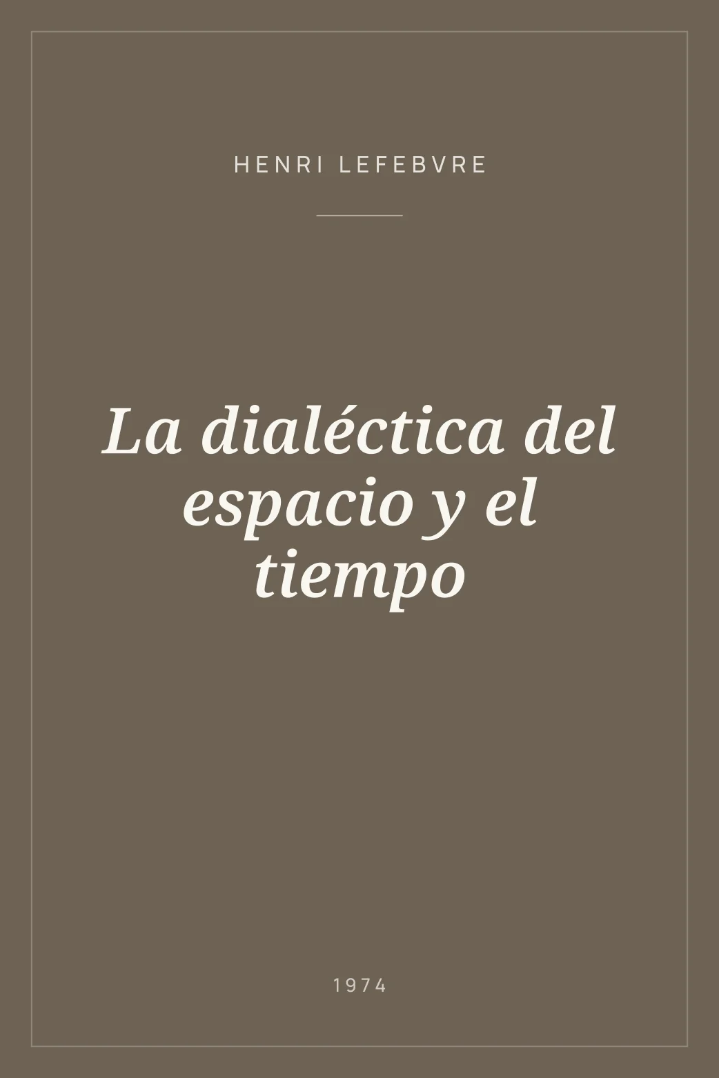 Portada de La dialéctica del espacio y el tiempo