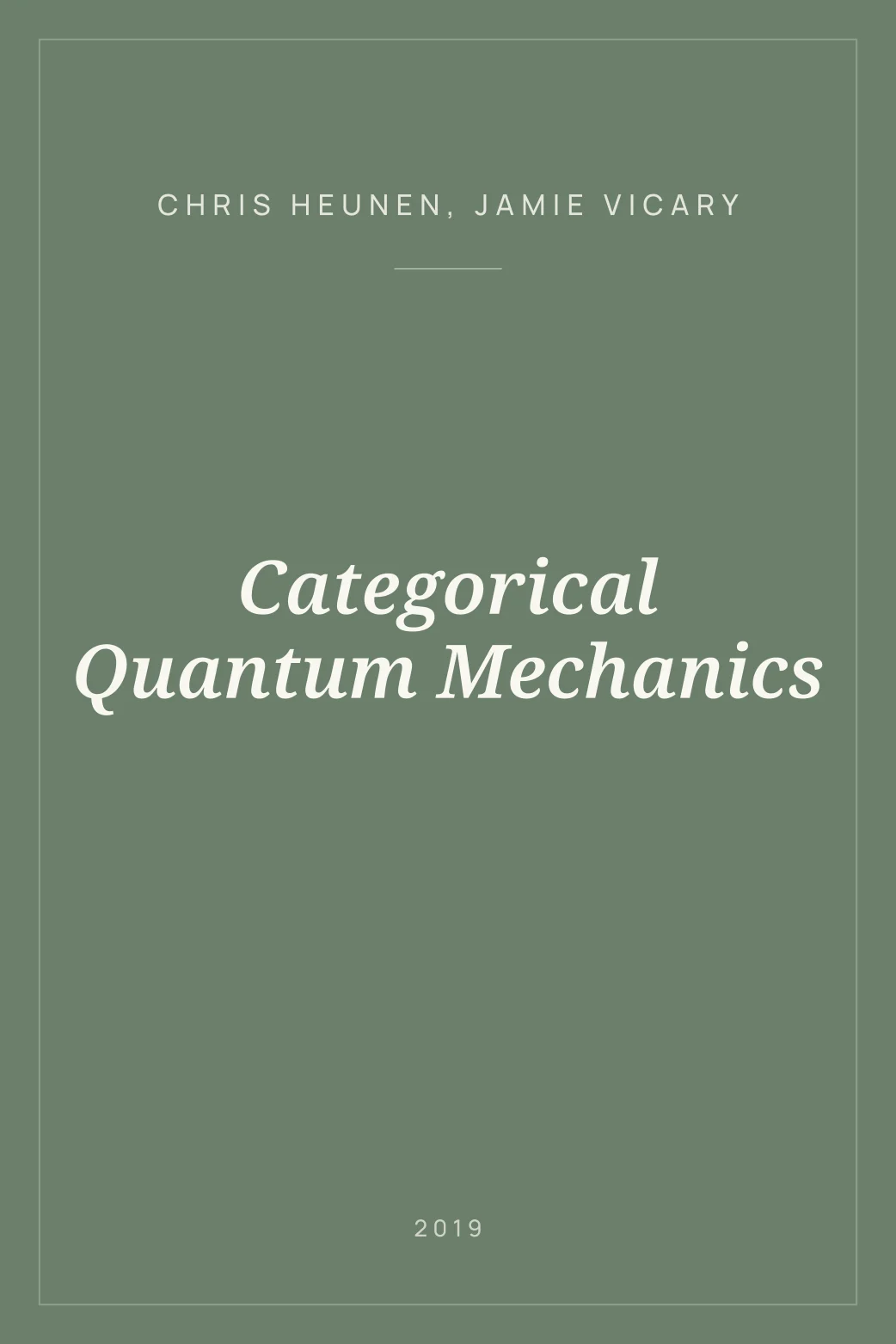 Portada de Categorical Quantum Mechanics