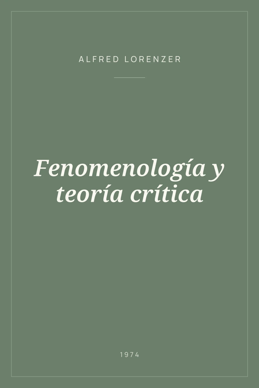 Portada de Fenomenología y teoría crítica