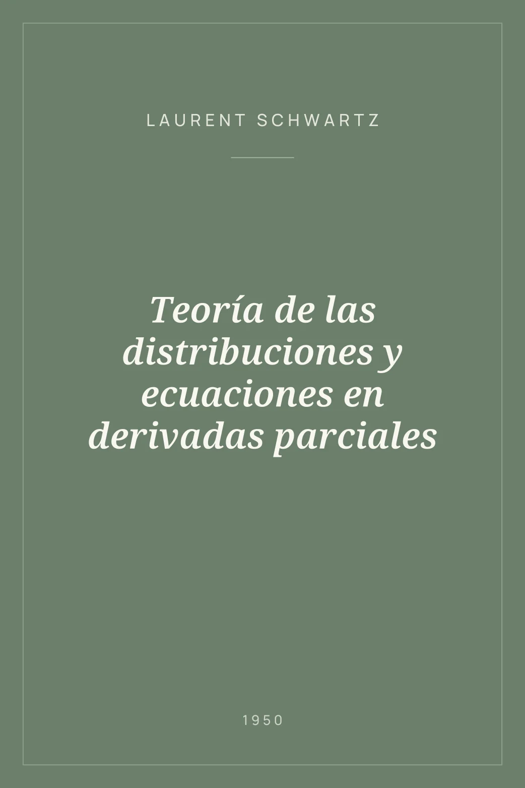 Portada de Teoría de las distribuciones y ecuaciones en derivadas parciales