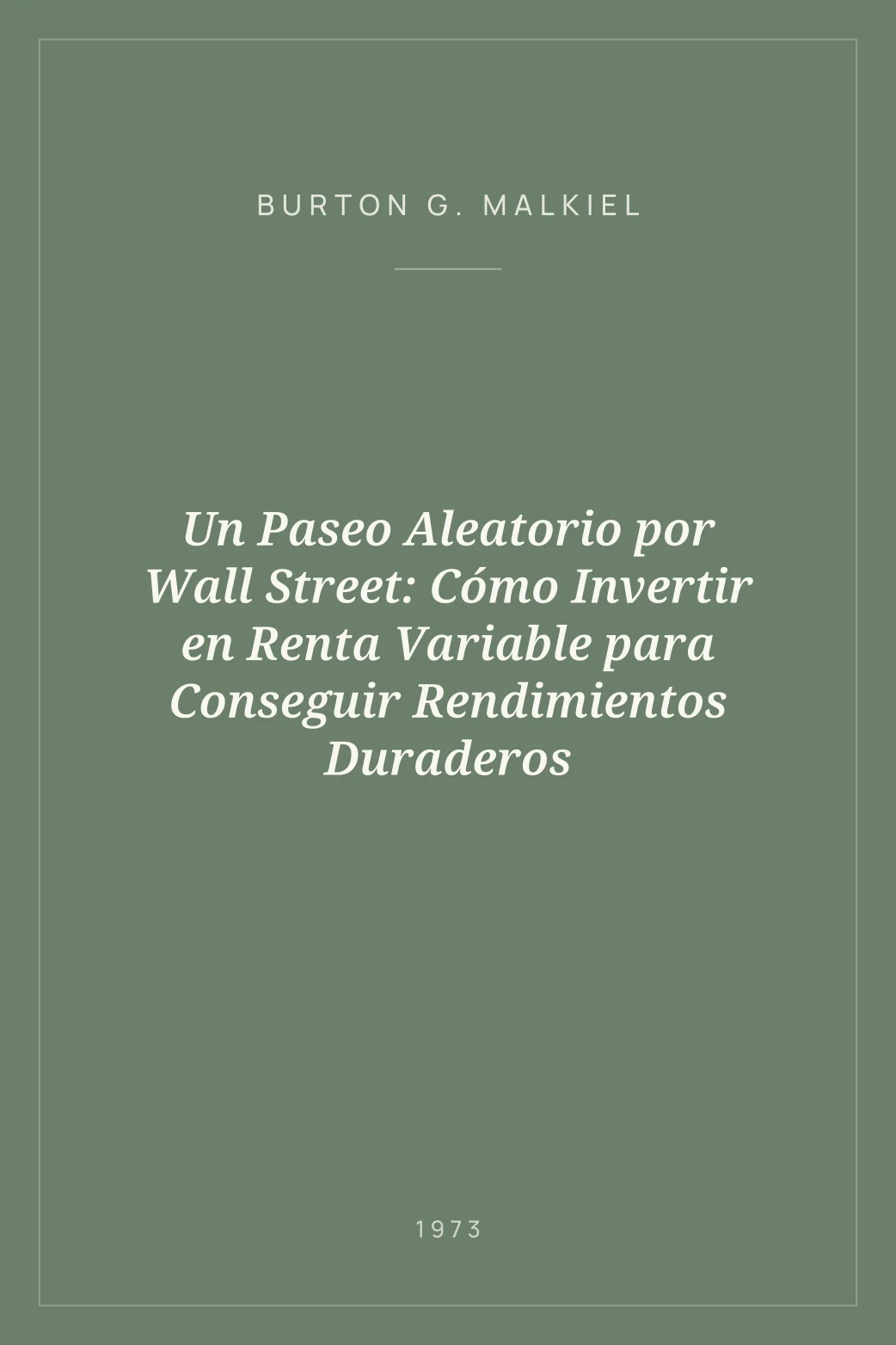 Portada de Un Paseo Aleatorio por Wall Street: Cómo Invertir en Renta Variable para Conseguir Rendimientos Duraderos