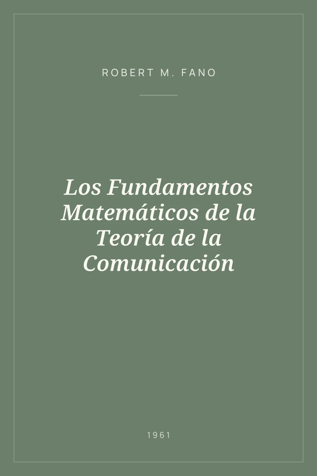 Portada de Los Fundamentos Matemáticos de la Teoría de la Comunicación