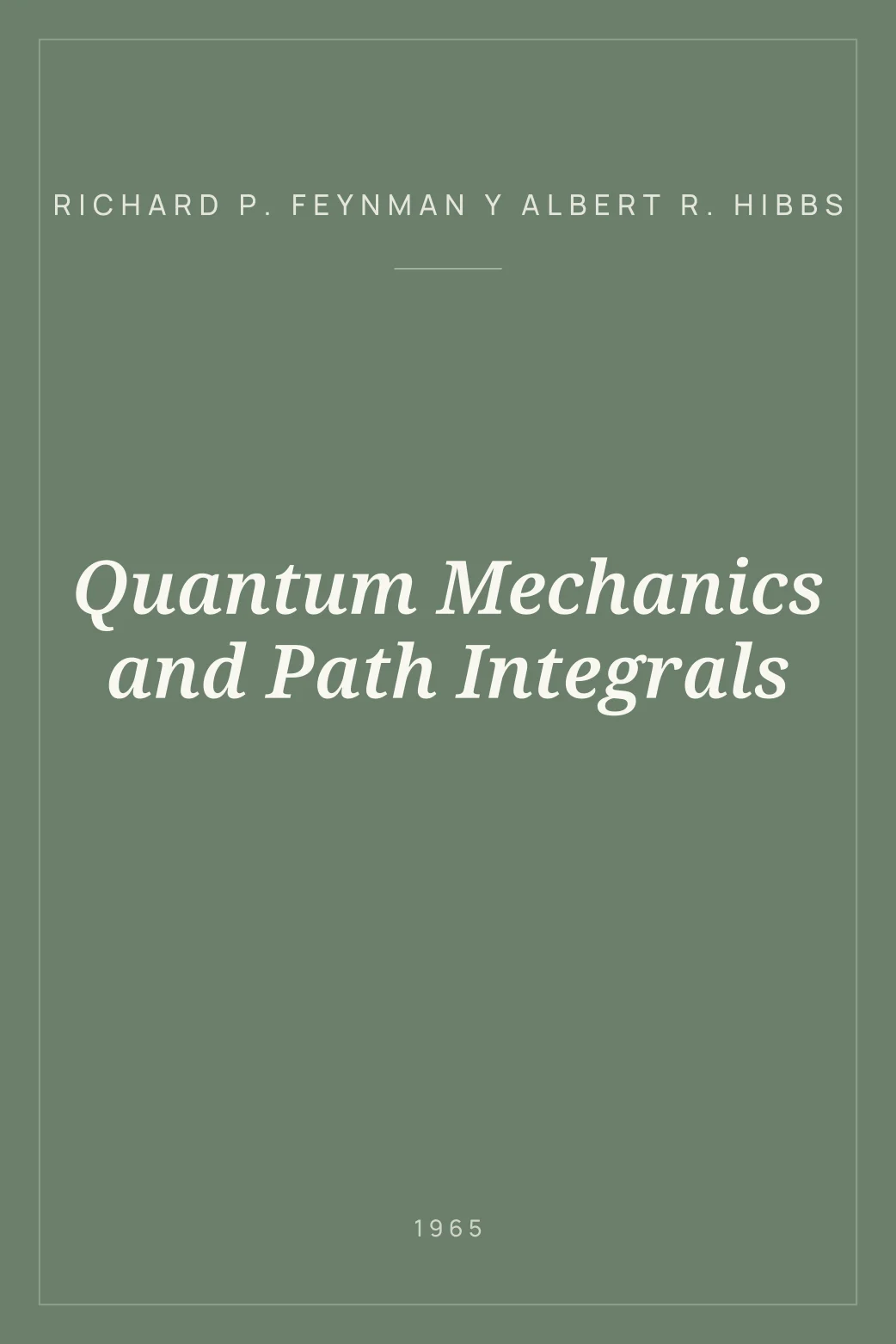 Portada de Quantum Mechanics and Path Integrals