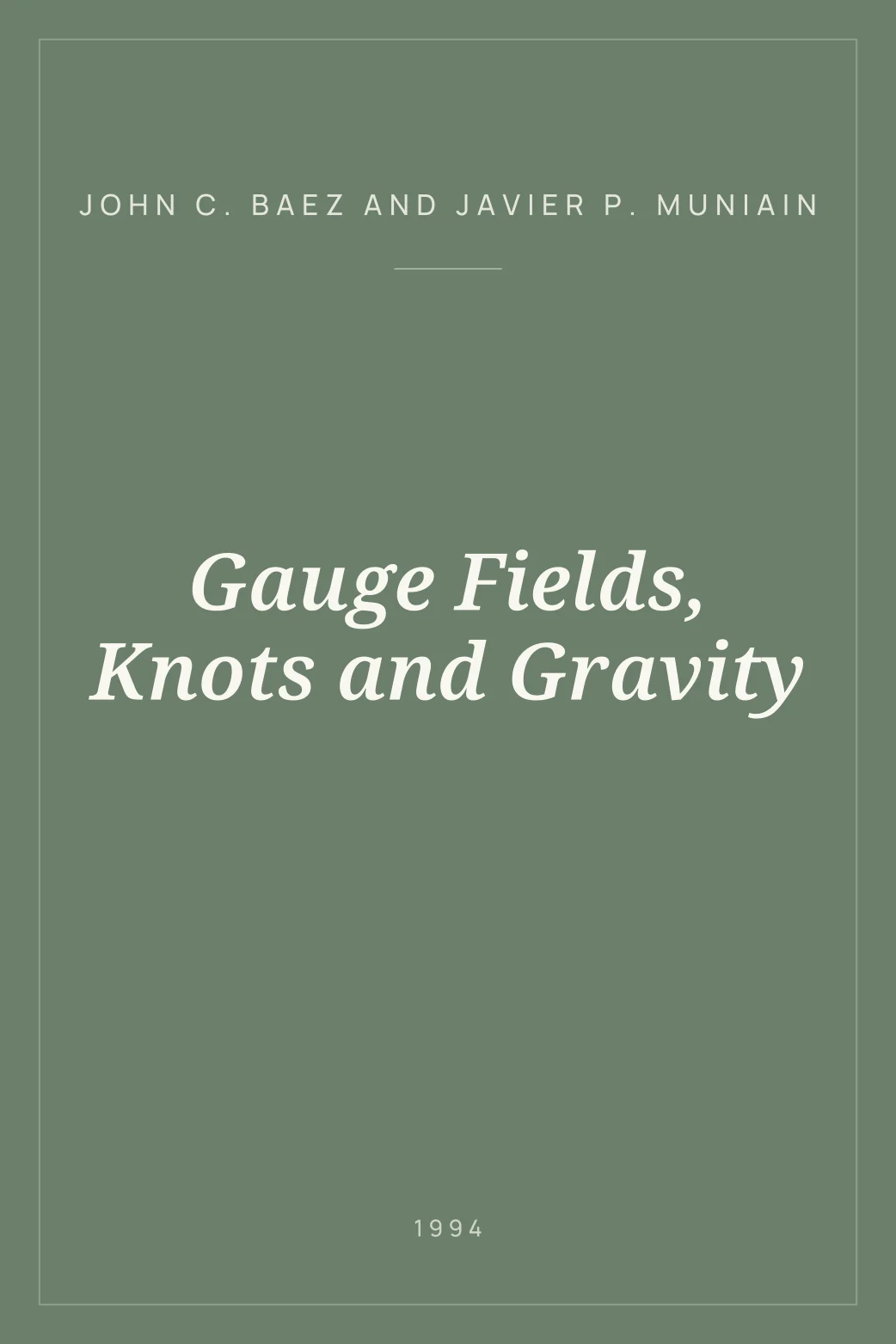 Portada de Gauge Fields, Knots and Gravity