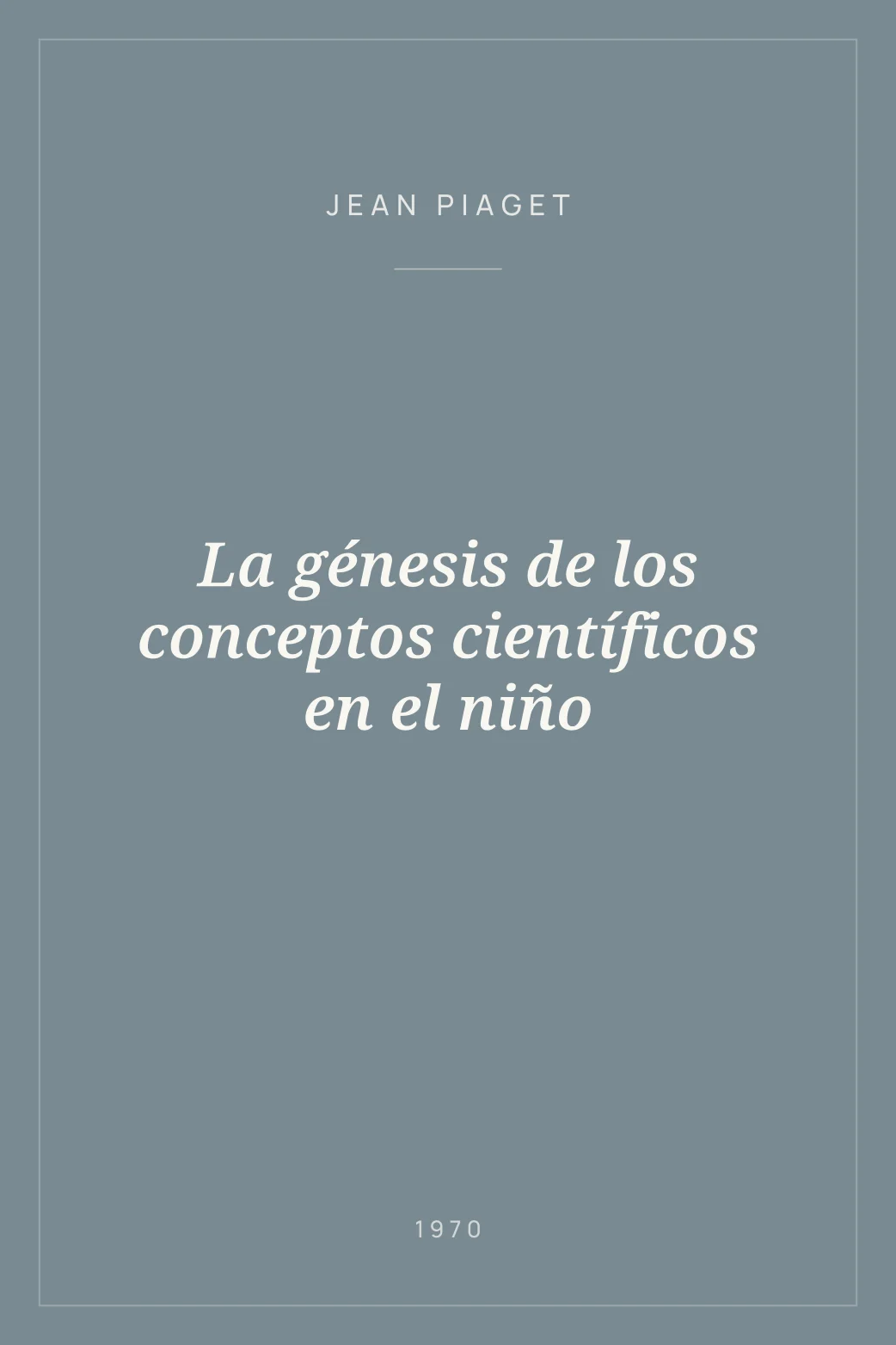 Portada de La génesis de los conceptos científicos en el niño