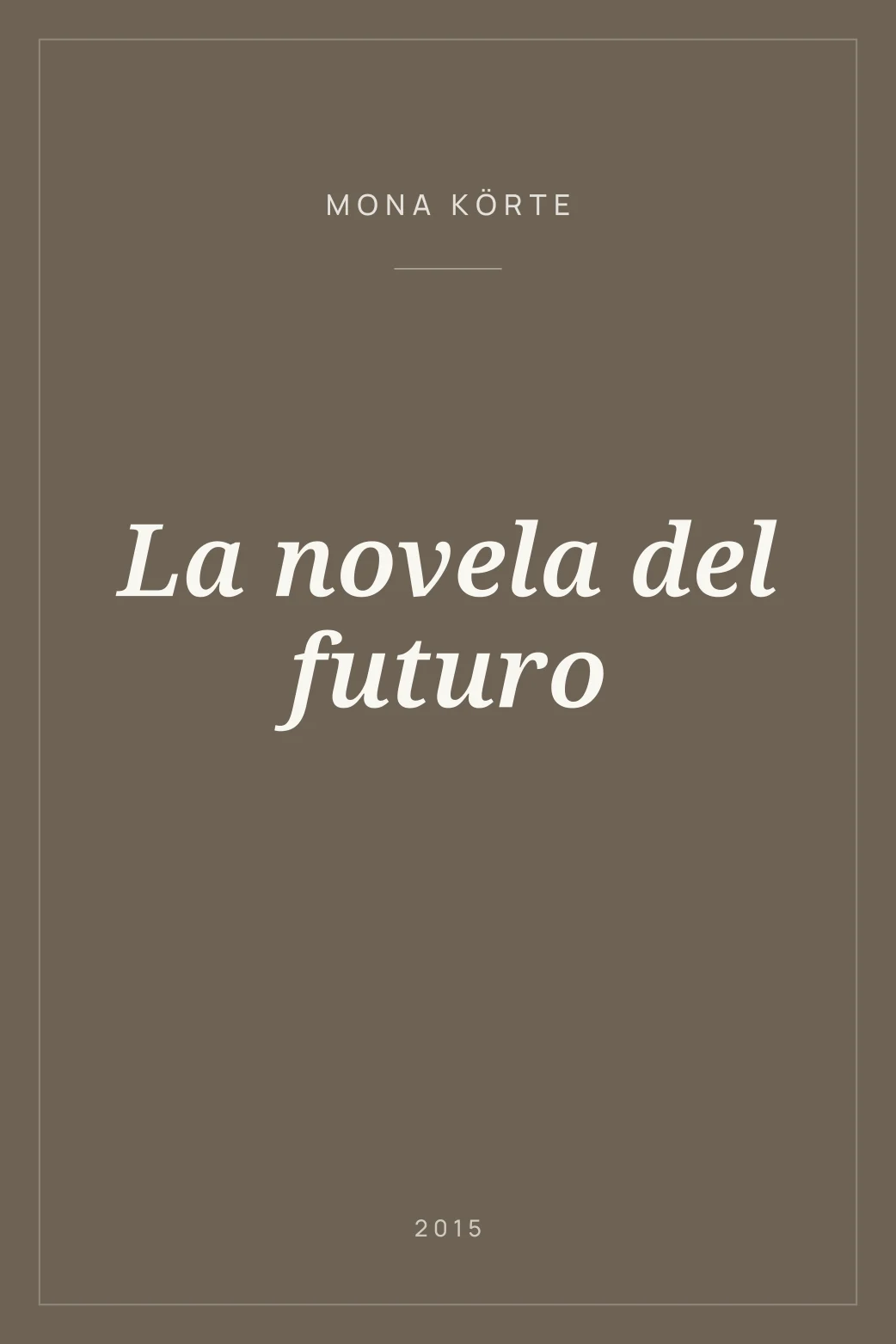 Portada de La novela del futuro