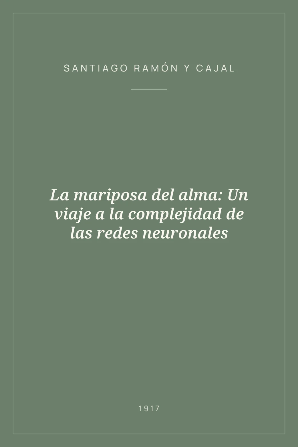 Portada de La mariposa del alma: Un viaje a la complejidad de las redes neuronales