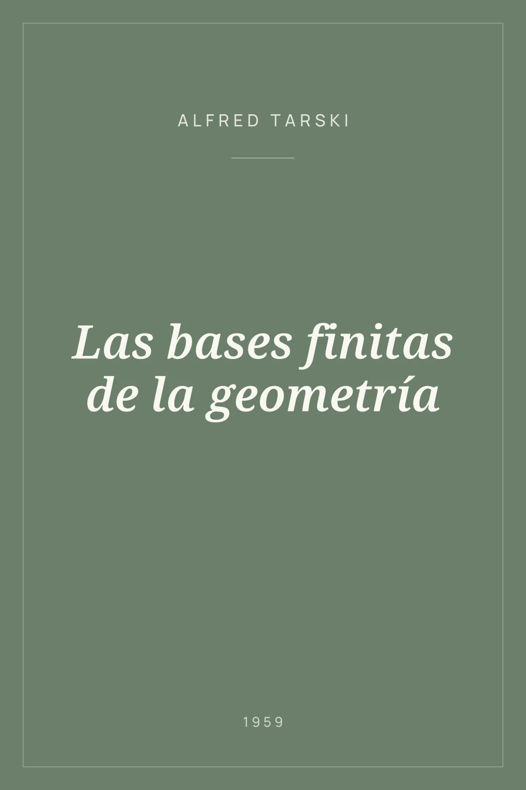 Portada de Las bases finitas de la geometría