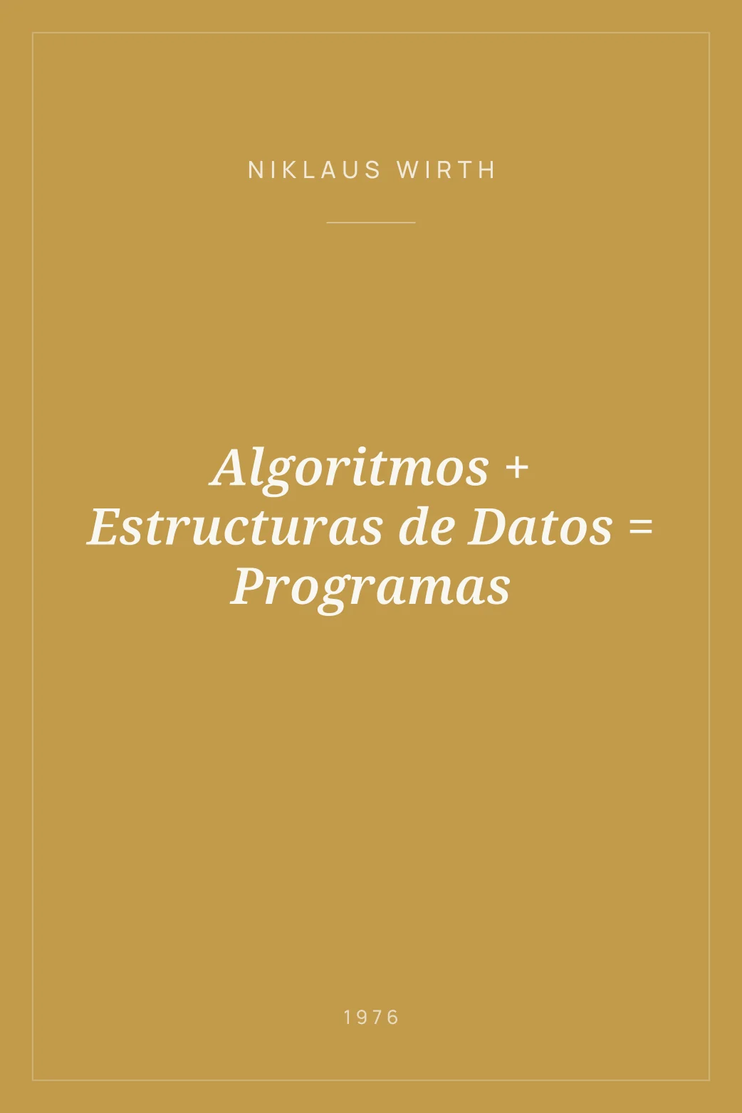 Portada de Algoritmos + Estructuras de Datos = Programas