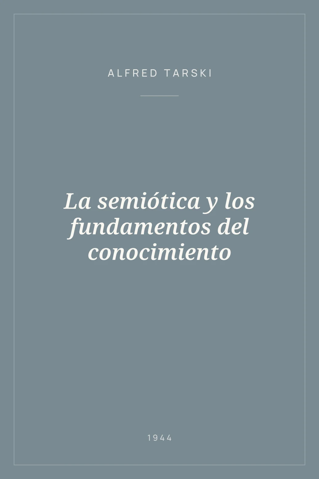 Portada de La semiótica y los fundamentos del conocimiento